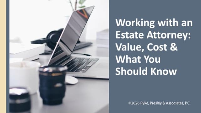 Working with an Estate Attorney